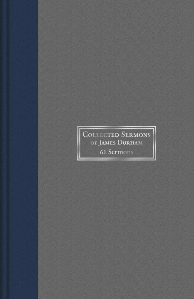 Collected Sermons Of James Durham Vol.1 61 Sermons HB