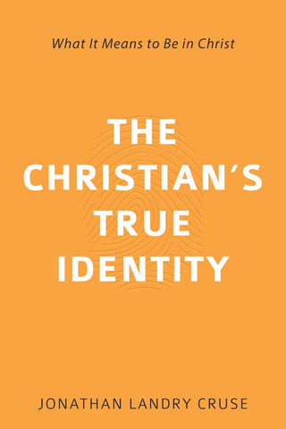 The Christian's True Identity PB