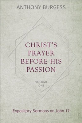 Christ's Prayer Before His Passion HB   Vols 1&2