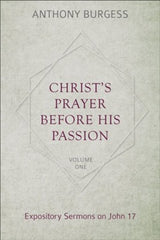 Christ's Prayer Before His Passion HB   Vols 1&2