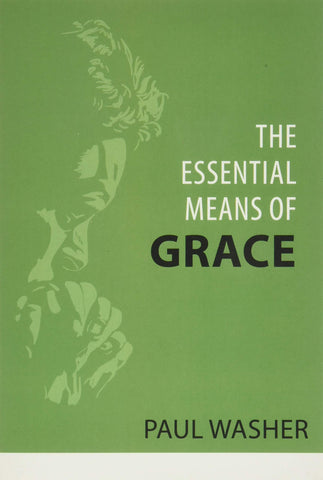 The Essential Means Of Grace PB