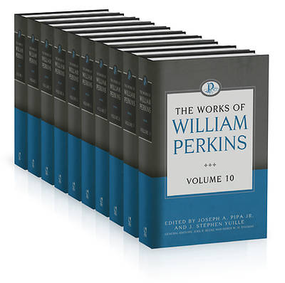 The Works of William Perkins 10 Volume Set HB