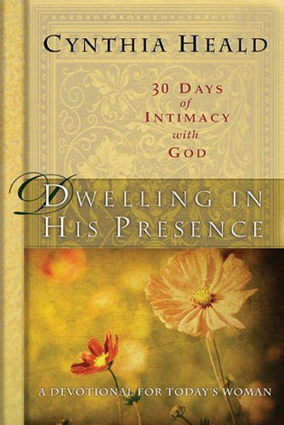 Dwelling in His presence