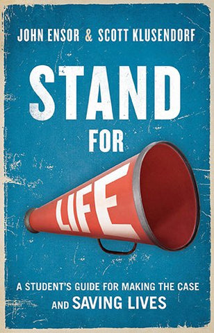 Stand for Life: Answering the Call, Making the Case, Saving Lives PB