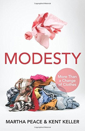 Modesty: More Than a Change of Clothes PB