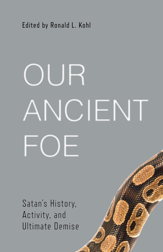 Our Ancient Foe:  Satan's History, Activity, and Ultimate Demise