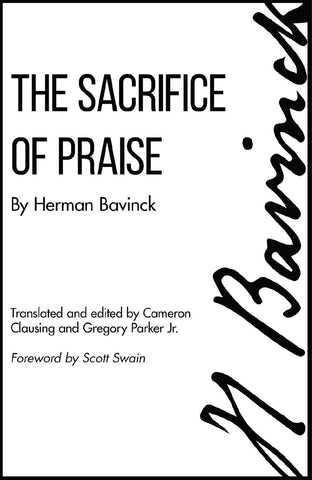 Sacrifice of Praise: Meditations Before and After Admission to the Lord's Supper PB