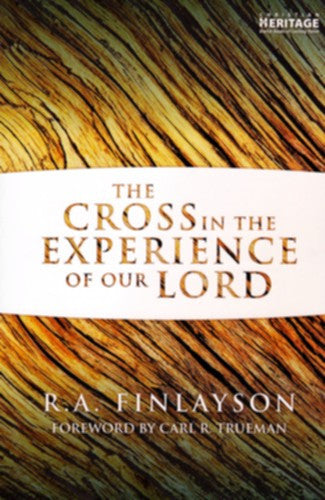 The Cross in the Experience of Our Lord