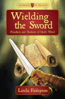 Wielding the Sword:  Preachers and Teachers of God's Word