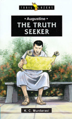 Augustine:  The Truth Seeker