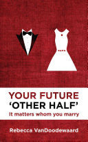 Your Future 'Other Half':  It Matters Whom You Marry