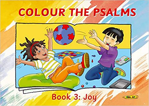 COLOUR THE PSALMS Book 3: Joy PB