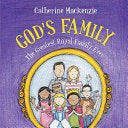 God's Family:  The Greatest Royal Family Ever