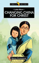 Lottie Moon:  Changing China for Christ