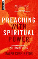 Preaching with Spiritual Power:  Calvin's Understanding of Word and Spirit in Preaching