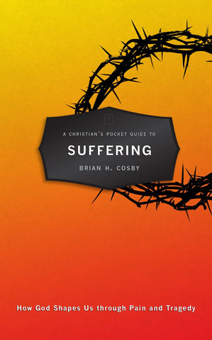 A Christians's Pocket Guide to Suffering PN