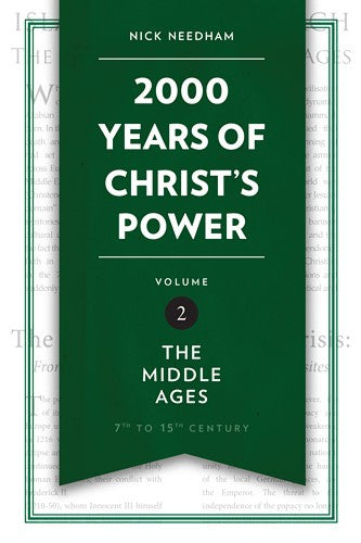 2000 Years of Christ's Power Vol. 2:  The Middle Ages