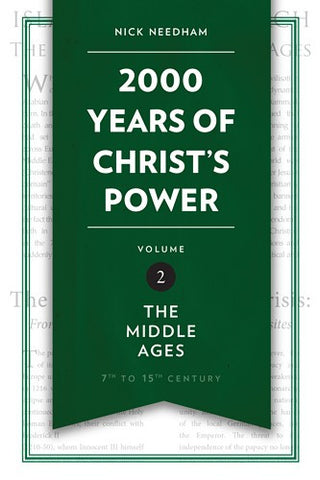 2000 Years of Christ's Power Vol. 2:  The Middle Ages