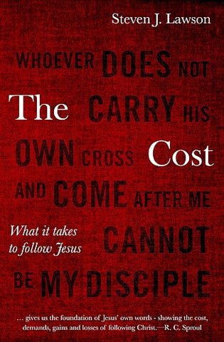 The Cost:  What It Takes to Follow Jesus