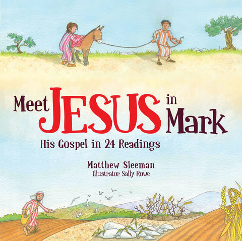 Meet Jesus in Mark: His Gospel in 24 Readings HB