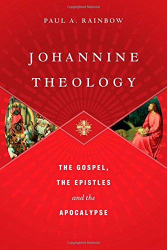 Johannine Theology:  The Gospel, the Epistles and the Apocalypse HB