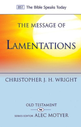 The Message of Lamentations:  Honest to God