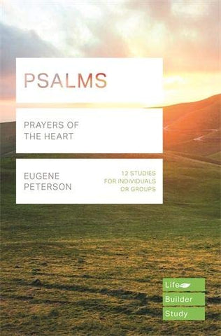 Lifebuilder Study Guide - Psalms, Prayers of the Heart PB