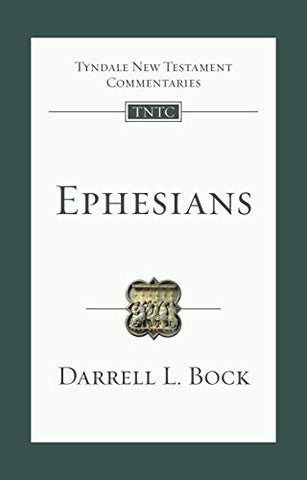 Ephesians:  An Introduction And Commentary PB