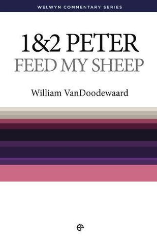 1&2 Peter Feed My Sheep