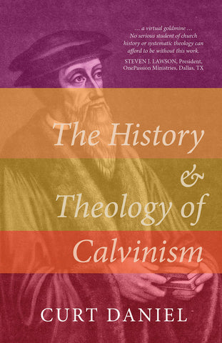 The History And Theology Of Calvinism HB