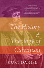 The History And Theology Of Calvinism HB
