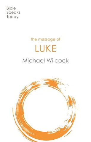 The Message of Luke: Saviour Of The World BST PB