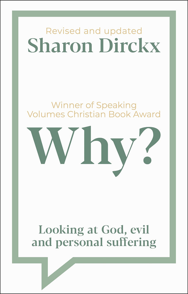 Why?      Looking at God, Evil and Personal Suffering PB