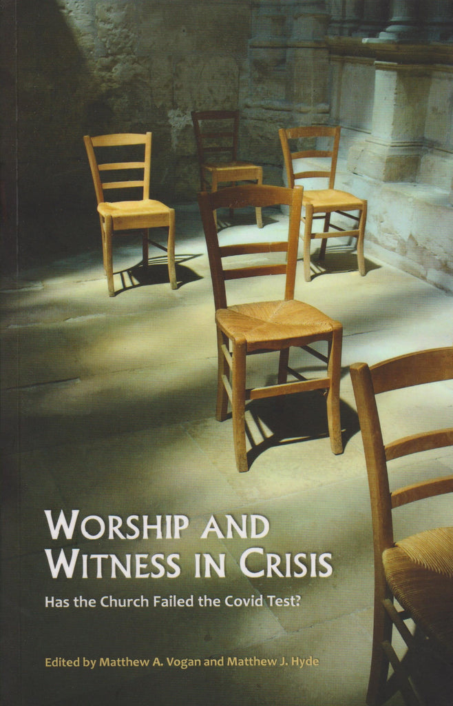 Worship and Witness in Crisis: Has the Church Failed the Covid Test? PB