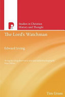 Edward Irving: The Lord's Watchman