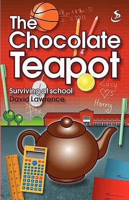 The Chocolate Teapot:  Surviving at School PB