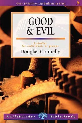 Good & Evil: 8 studies for individuals or groups PB
