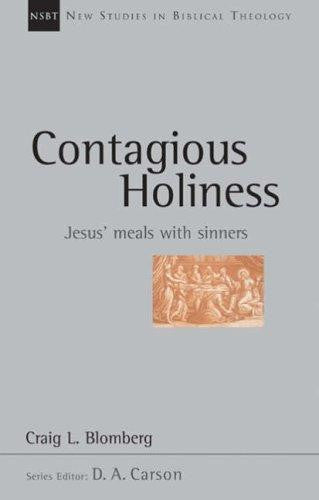 Contagious Holiness:  Jesus' Meals with Sinners