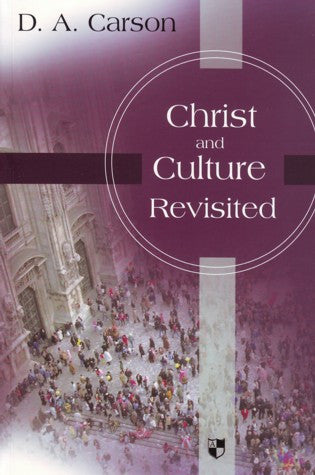 Christ and Culture Revisited
