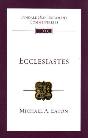 Ecclesiastes:  An Introduction and Commentary