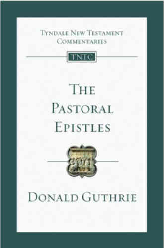 The Pastoral Epistles:  An Introduction and Commentary