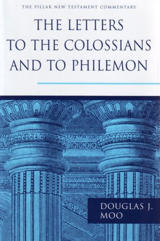 The Letters to the Colossians and to Philemon HB