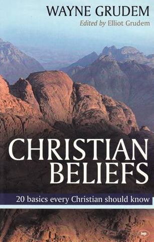 Christian Beliefs:  20 Basics Every Christian Should Know PB