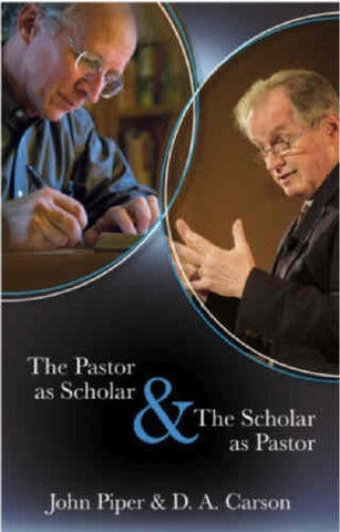 The Pastor as Scholar & the Scholar as Pastor:  Reflections on Life and Ministry