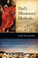 Paul's Missionary Methods:  In His Time and in Ours PB