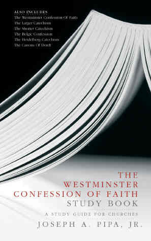 Westminster Confession Study Book: a guide for churches PB