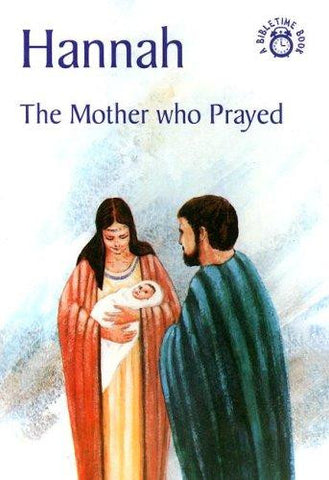 Hannah: The Mother Who Prayed