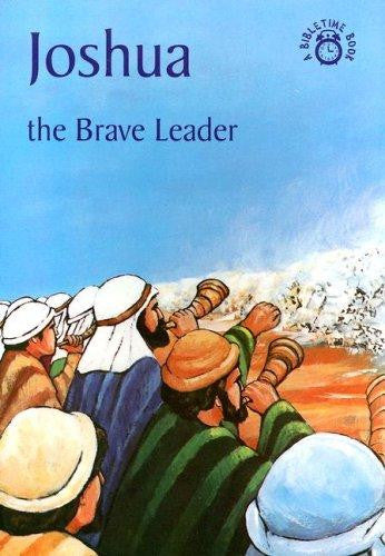 Joshua: The Brave Leader