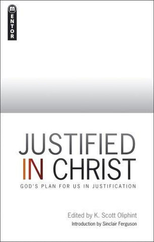 Justified in Christ: God's Plan for Us in Justification PB