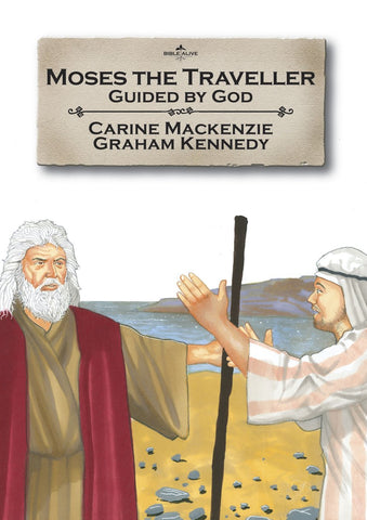 Moses the Traveller Guided by God Bible Alive PB